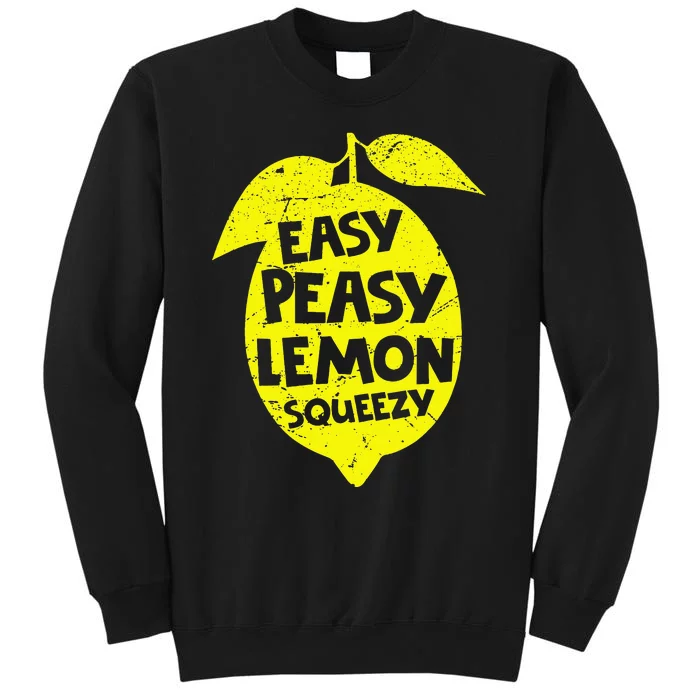 Easy Peasy Lemon Squeezy Funny Lemon Summer Lemonade Tall Sweatshirt