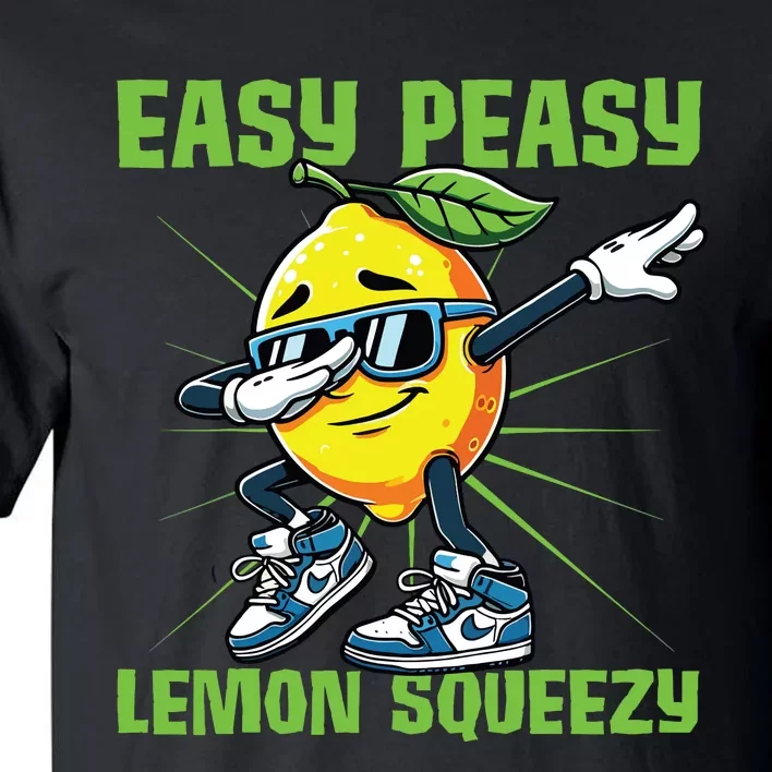 Easy Peasy Lemon Squeezy Lemon Stand Lemonade Crew Tall T-Shirt