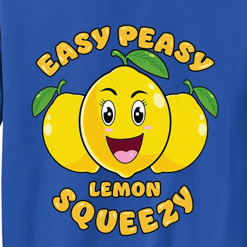 Easy Peasy Lemon Squeezy Summer Stand Lemonade Tall Sweatshirt