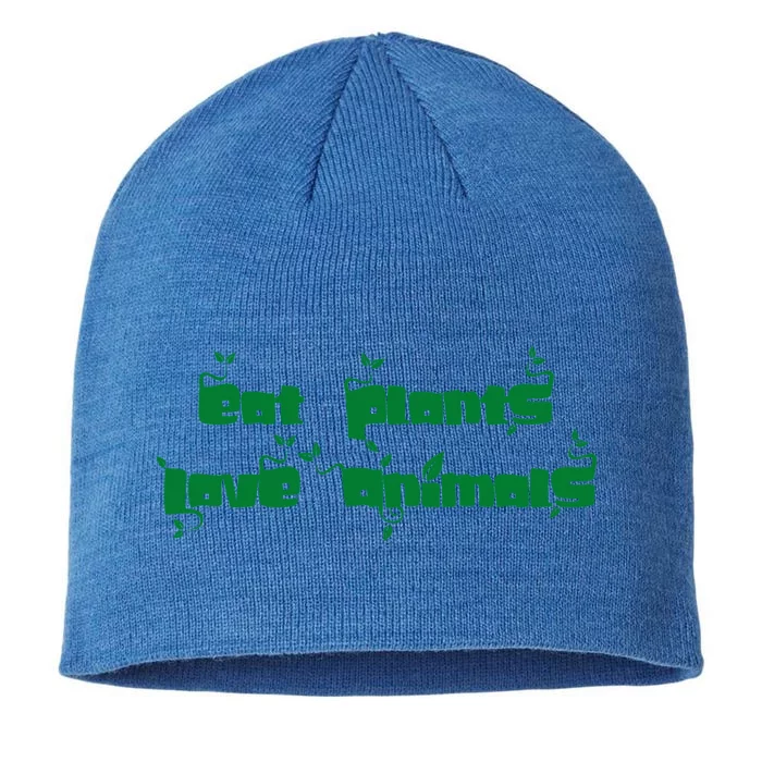 Eat Plants Love Animals Vegan Funny Gift Tops Cool Gift 8 1/2in Sustainable Knit Beanie