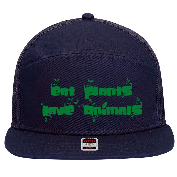 Eat Plants Love Animals Vegan Funny Gift Tops Cool Gift 7 Panel Mesh Trucker Snapback Hat