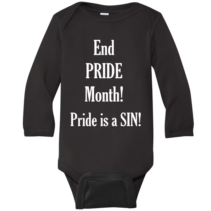 End Pride Month Pride Is A SIN Baby Long Sleeve Bodysuit