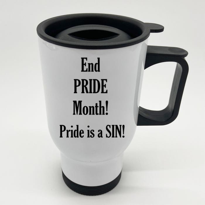 End Pride Month Pride Is A SIN Front & Back Stainless Steel Travel Mug