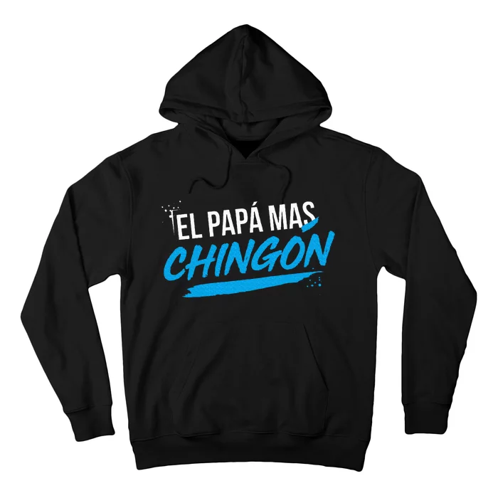 El Papa Mas Chingon Dia Del Padre Regalo Hoodie