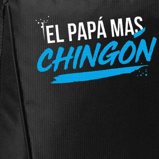 El Papa Mas Chingon Dia Del Padre Regalo City Backpack