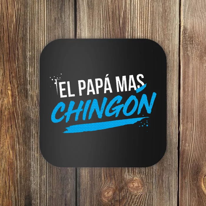 El Papa Mas Chingon Dia Del Padre Regalo Coaster