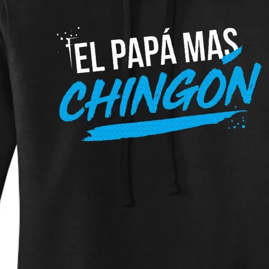 El Papa Mas Chingon Dia Del Padre Regalo Women's Pullover Hoodie