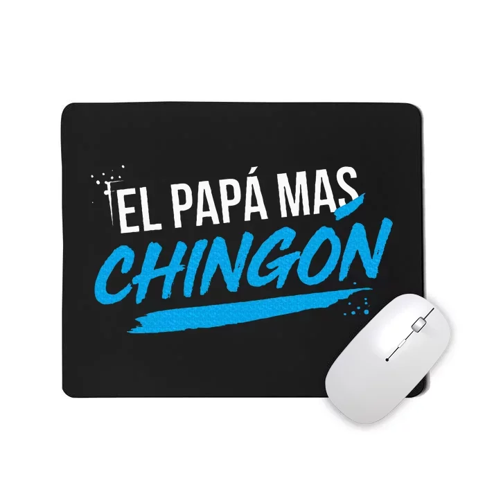 El Papa Mas Chingon Dia Del Padre Regalo Mousepad