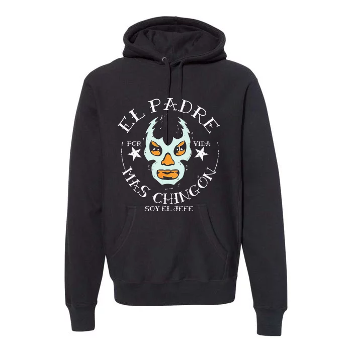 El Padre Mas Chingon Premium Hoodie