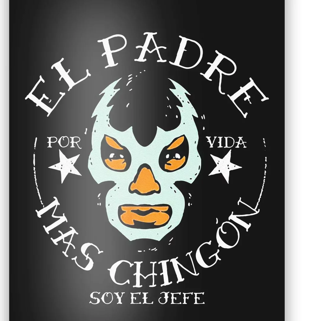 El Padre Mas Chingon Poster