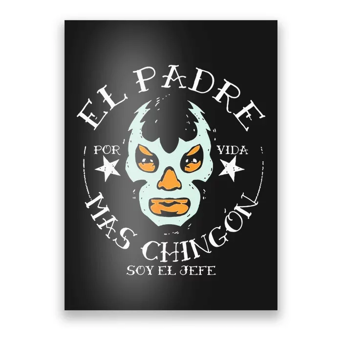 El Padre Mas Chingon Poster