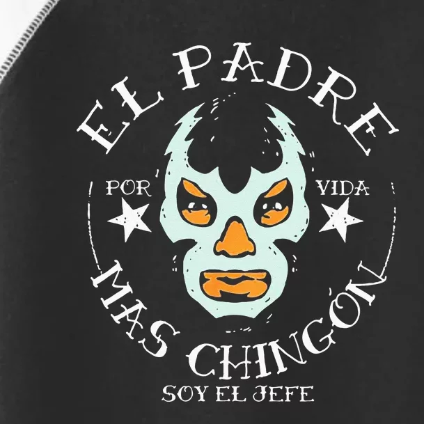 El Padre Mas Chingon Toddler Fine Jersey T-Shirt