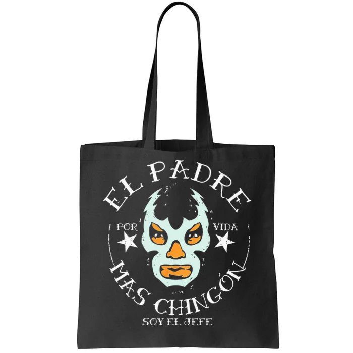 El Padre Mas Chingon Tote Bag