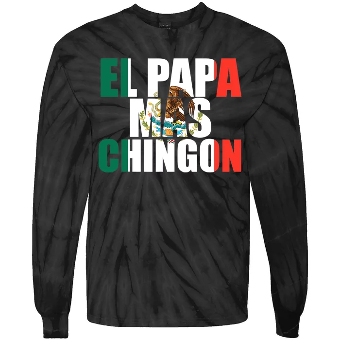 El papa mas chingon Father, Fatherhood Fathers day Tie-Dye Long Sleeve Shirt