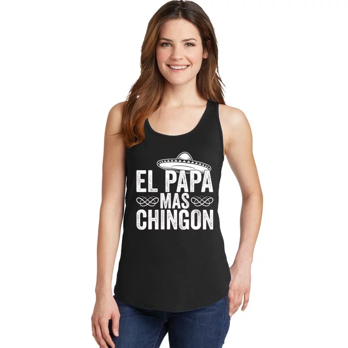 El Papa Mas Chingon Cool Dad FatherS Day Mexico Spanish Ladies Essential Tank