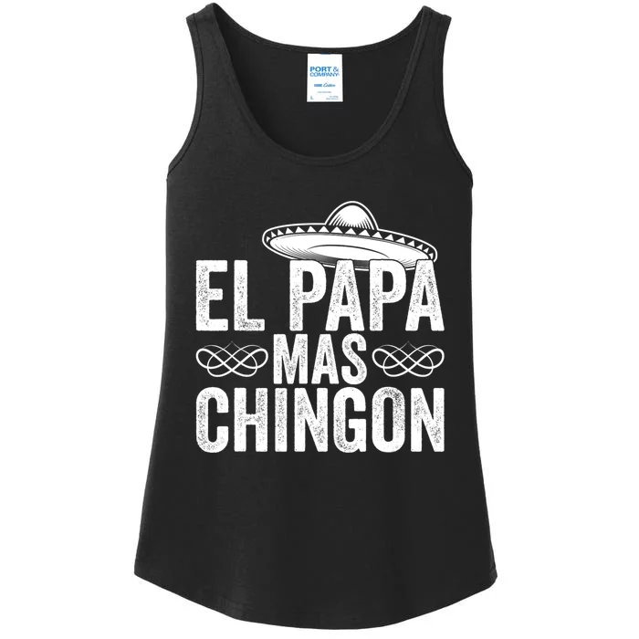 El Papa Mas Chingon Cool Dad FatherS Day Mexico Spanish Ladies Essential Tank