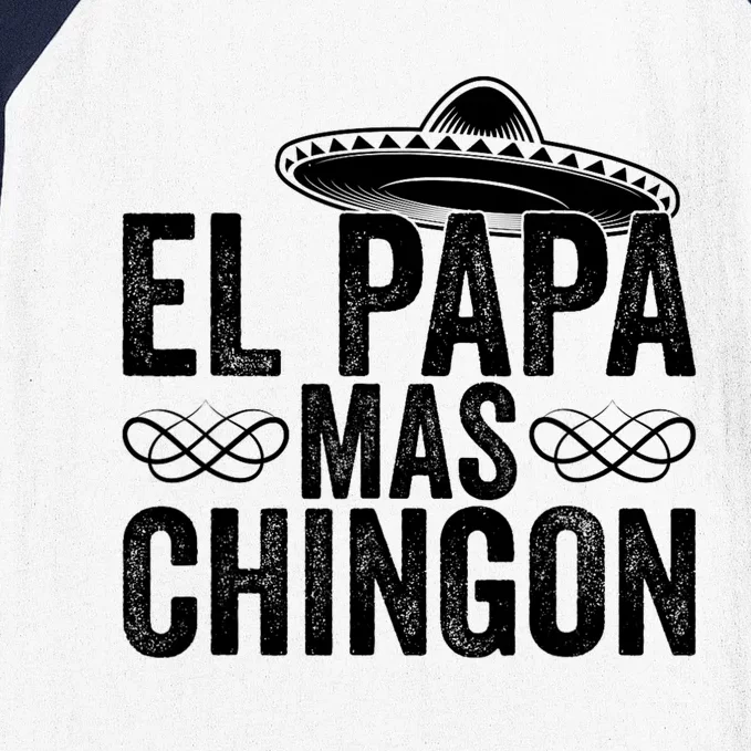 El Papa Mas Chingon Cool Dad FatherS Day Mexico Spanish Baseball Sleeve Shirt