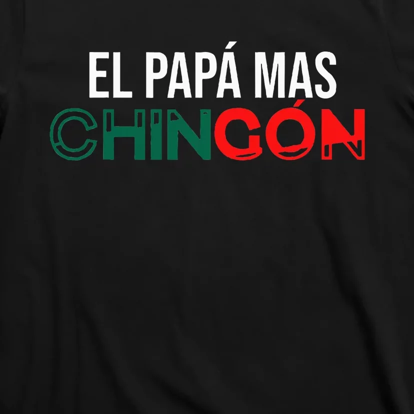 El Papa Mas Chingon Funny Spanish T-Shirt