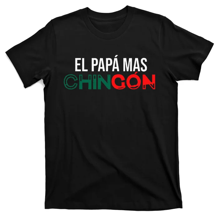 El Papa Mas Chingon Funny Spanish T-Shirt