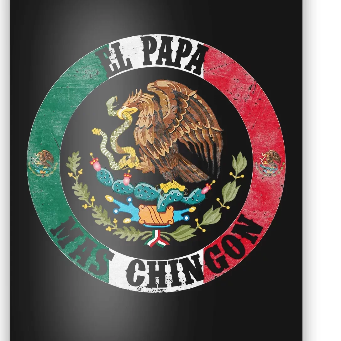 El Papa Mas Chingon Del Mundo Mexican Dad Poster