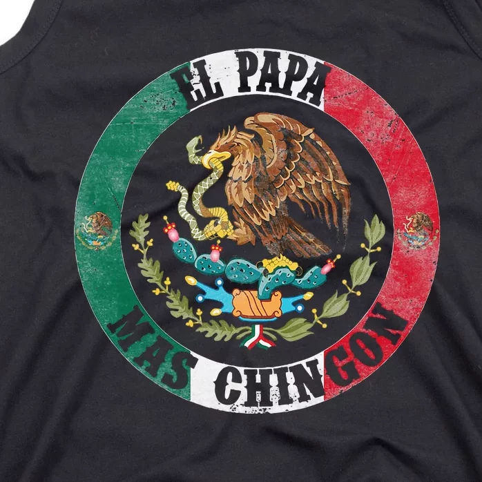 El Papa Mas Chingon Del Mundo Mexican Dad Tank Top