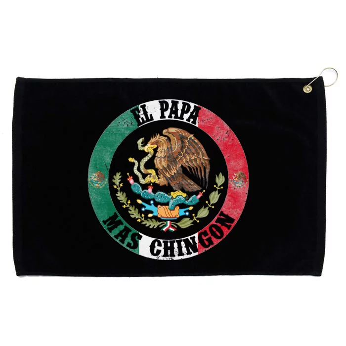 El Papa Mas Chingon Del Mundo Mexican Dad Grommeted Golf Towel