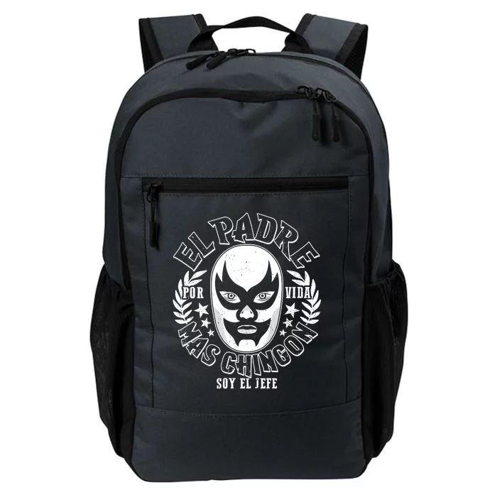 El Padre Mas Chingon Por Vida Soy El Jefe Luchador Mask Wrestler Daily Commute Backpack