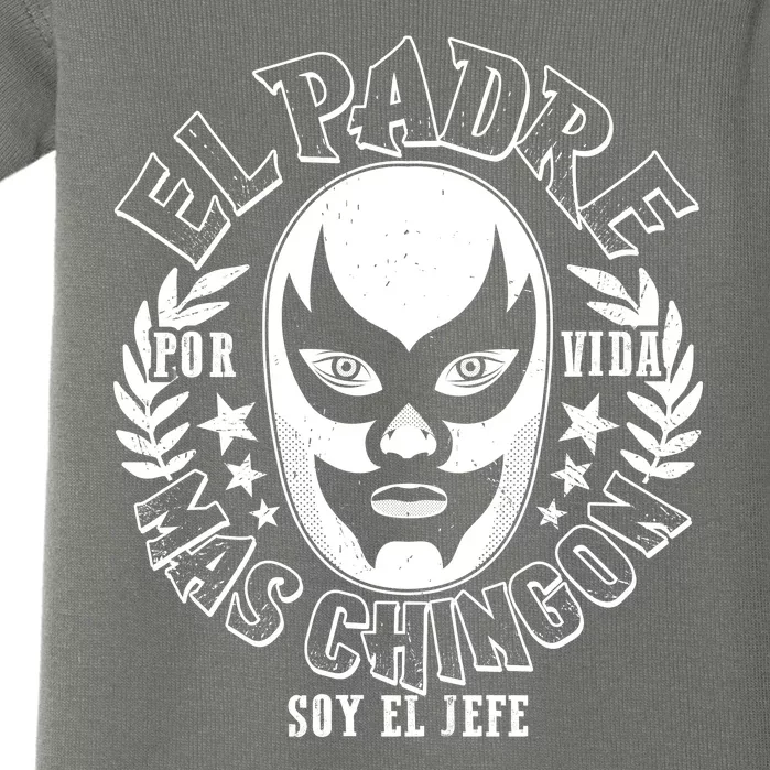 El Padre Mas Chingon Por Vida Soy El Jefe Luchador Mask Wrestler Baby Bodysuit