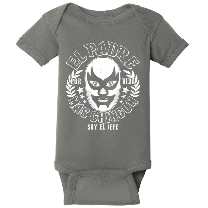 El Padre Mas Chingon Por Vida Soy El Jefe Luchador Mask Wrestler Baby Bodysuit