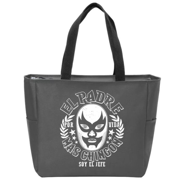 El Padre Mas Chingon Por Vida Soy El Jefe Luchador Mask Wrestler Zip Tote Bag