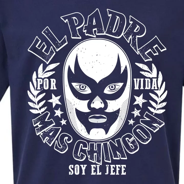 El Padre Mas Chingon Por Vida Soy El Jefe Luchador Mask Wrestler Sueded Cloud Jersey T-Shirt