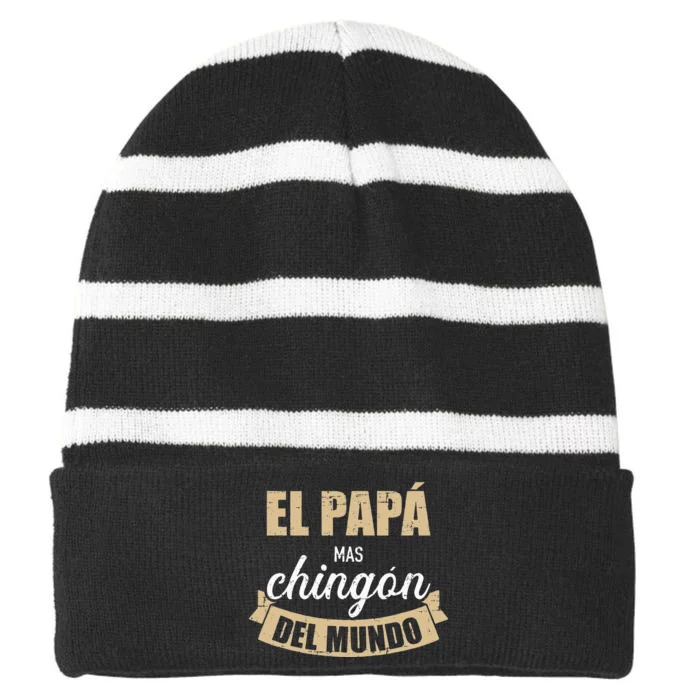 El Papá Mas Chingón Del Mundo Dia Del Padre Striped Beanie with Solid Band