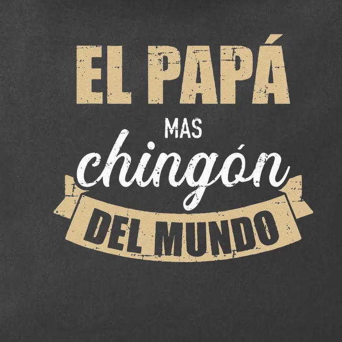 El Papá Mas Chingón Del Mundo Dia Del Padre Zip Tote Bag