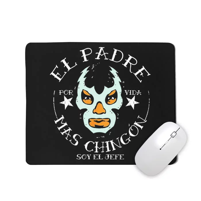 El Padre Mas Chingon Mousepad