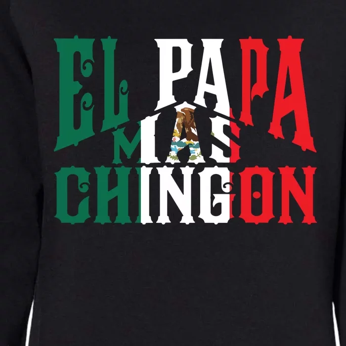 El Papa Mas Chingon Funny Spanish Dad Womens California Wash Sweatshirt