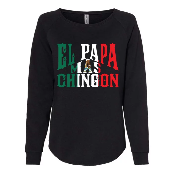 El Papa Mas Chingon Funny Spanish Dad Womens California Wash Sweatshirt