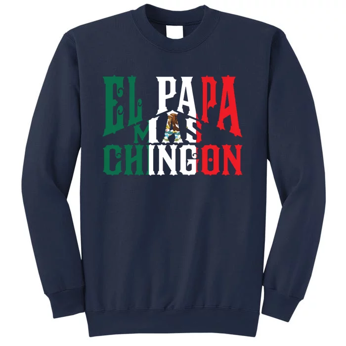 El Papa Mas Chingon Funny Spanish Dad Sweatshirt