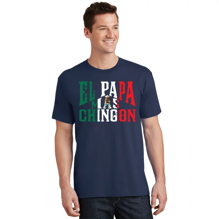 El Papa Mas Chingon Funny Spanish Dad T-Shirt