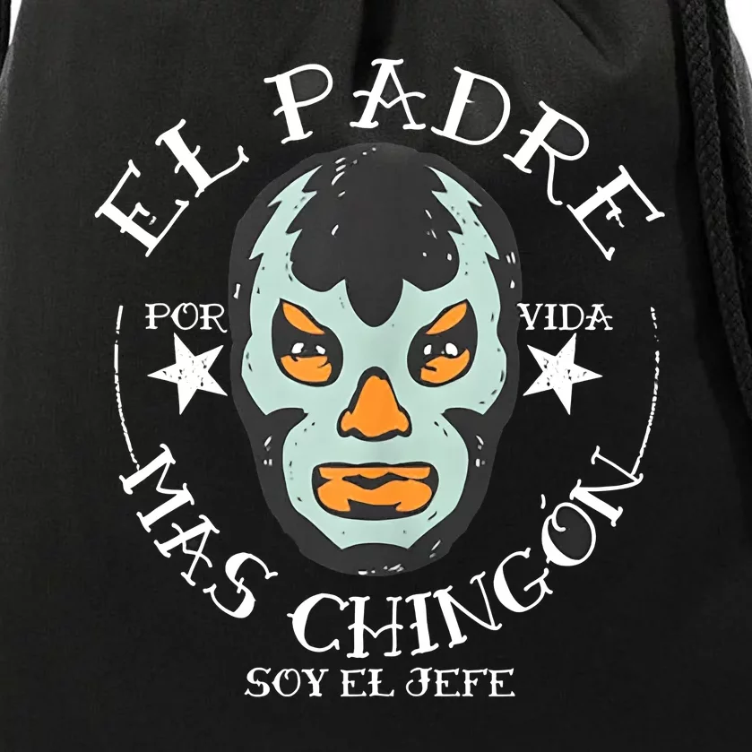 El Padre Mas Chingon Drawstring Bag