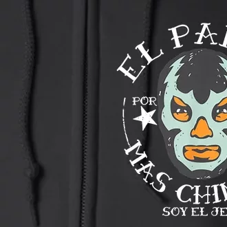 El Padre Mas Chingon Full Zip Hoodie