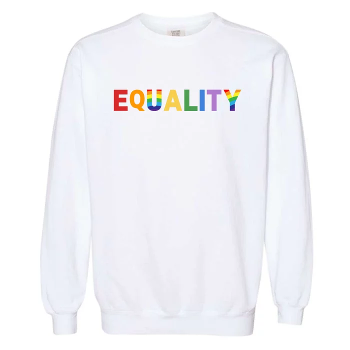 Equality Pride Month Celebration Garment-Dyed Sweatshirt