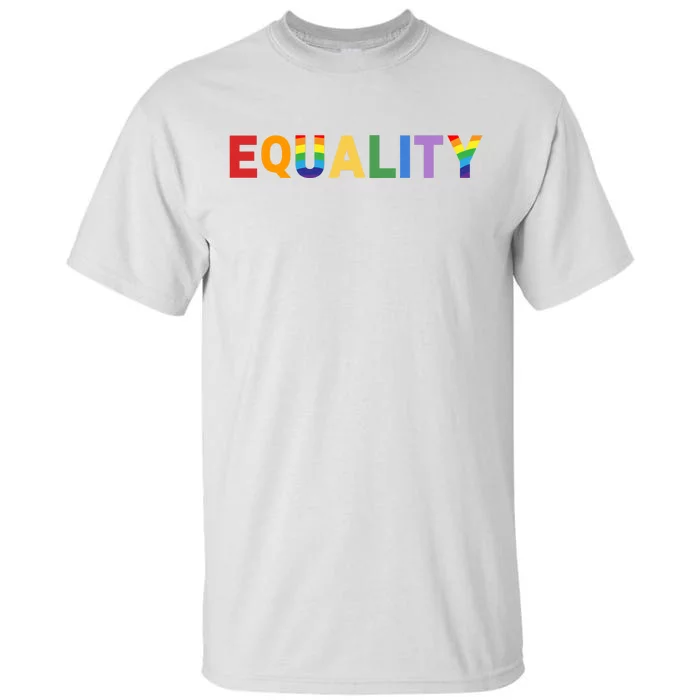 Equality Pride Month Celebration Tall T-Shirt