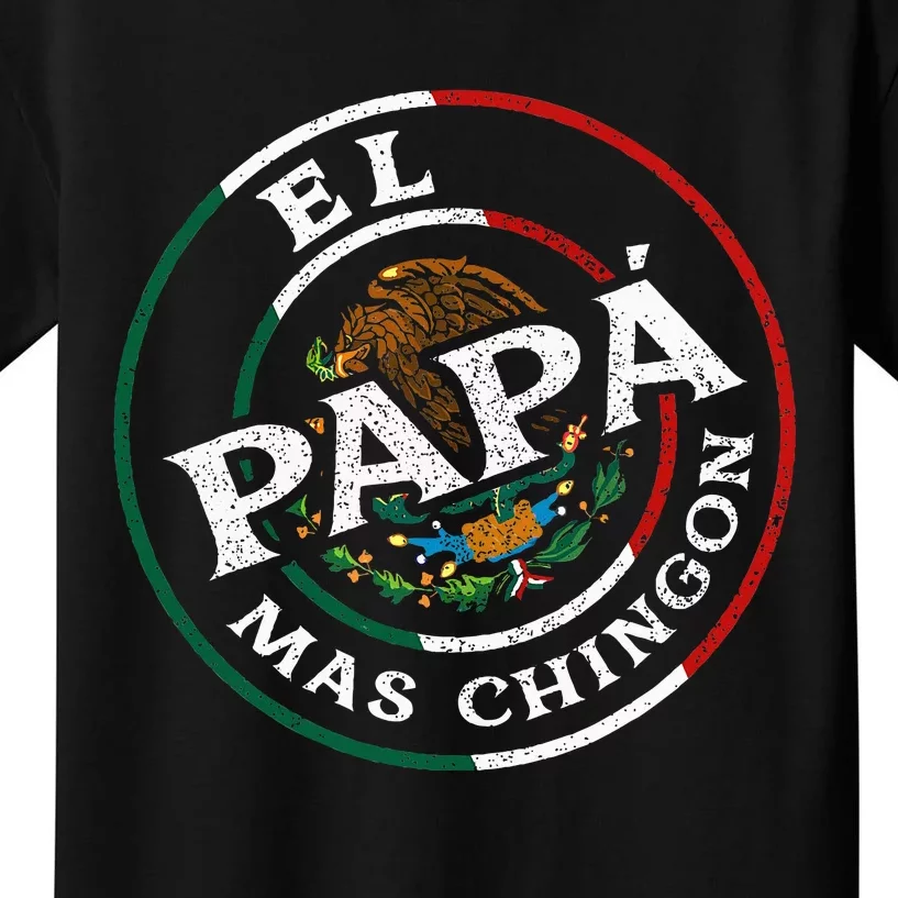 El Papa Mas Chingon Funny Mexican Dad Spanish Kids T-Shirt