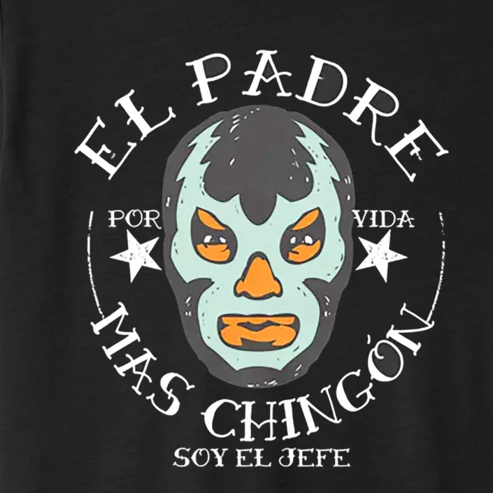 El Padre Mas Chingon ChromaSoft Performance T-Shirt