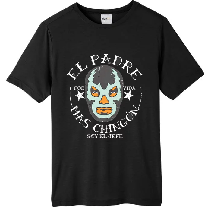 El Padre Mas Chingon ChromaSoft Performance T-Shirt