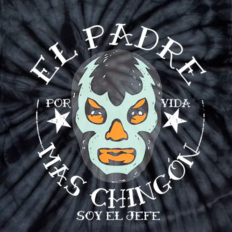 El Padre Mas Chingon Tie-Dye T-Shirt