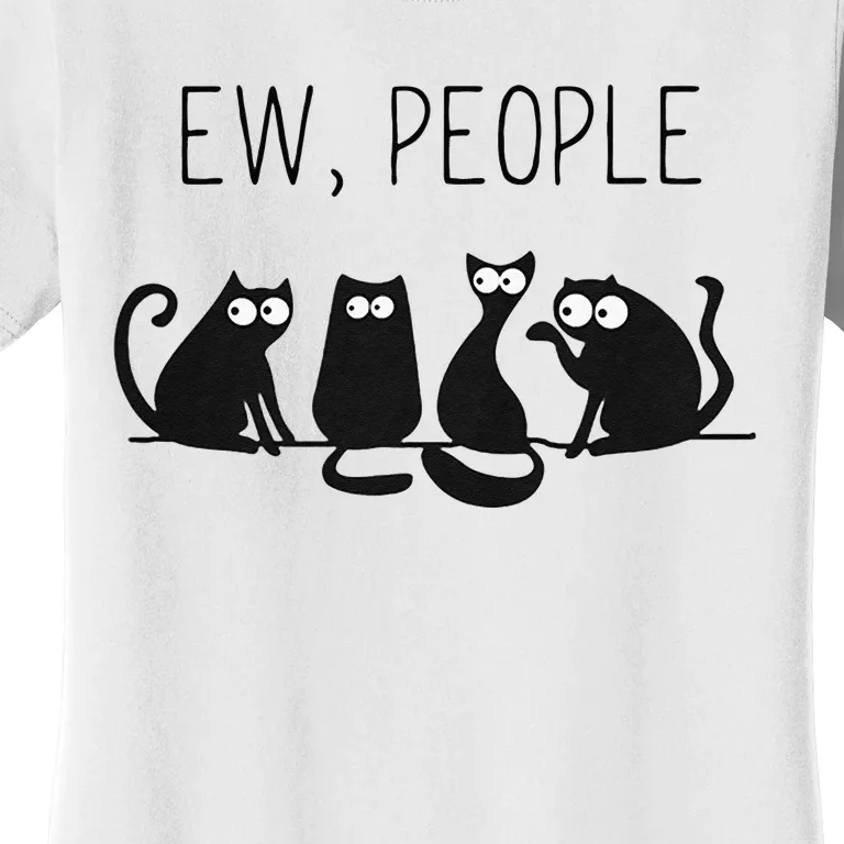 EW PEOPLE Meowy CAT Lovers GIF Perfect Gift Idea Women's T-Shirt