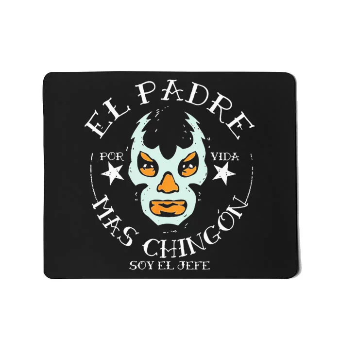 El Padre Mas Chingon Mousepad