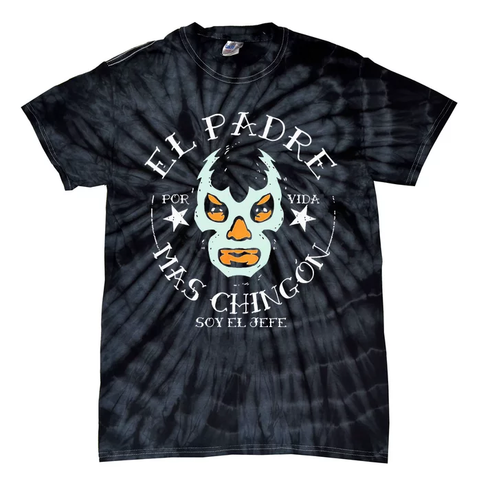 El Padre Mas Chingon Tie-Dye T-Shirt