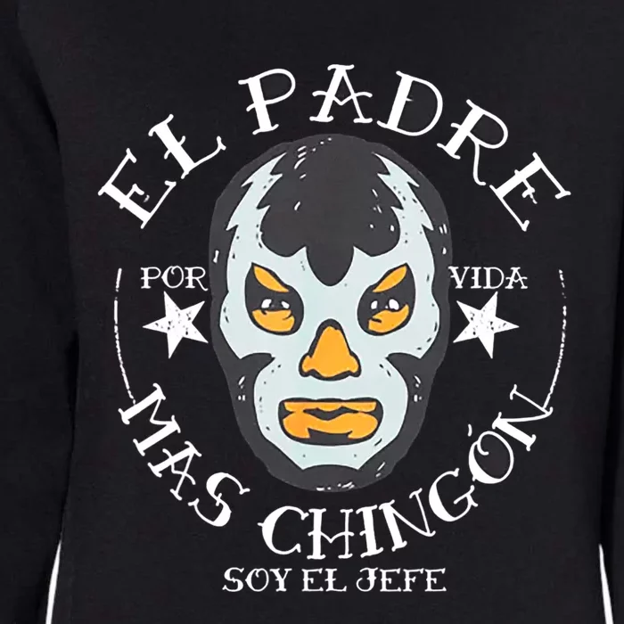 El Padre Mas Chingon Womens California Wash Sweatshirt